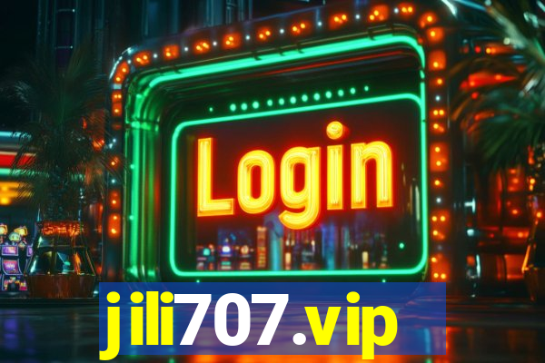 jili707.vip