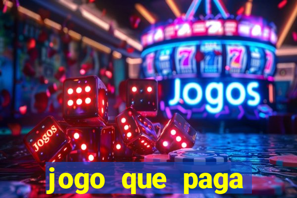 jogo que paga dinheiro de verdade no pix na hora