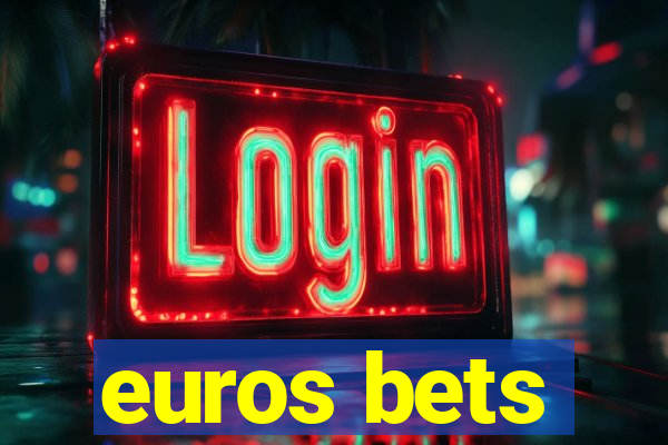 euros bets