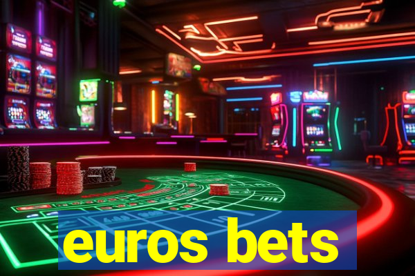 euros bets