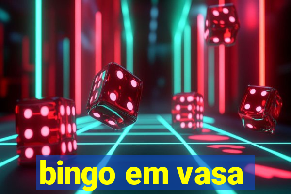 bingo em vasa