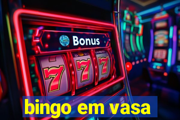 bingo em vasa