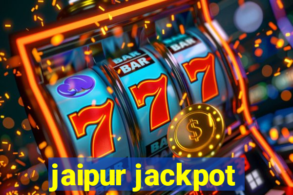 jaipur jackpot