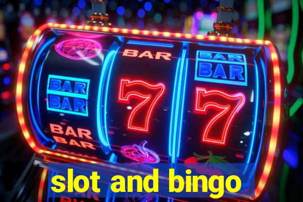 slot and bingo