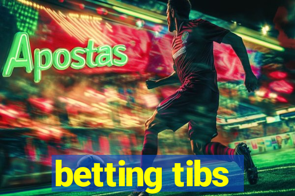 betting tibs