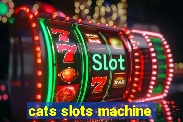 cats slots machine