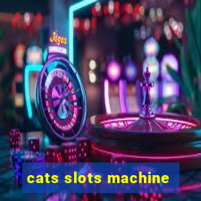 cats slots machine