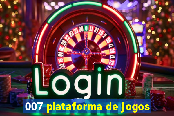 007 plataforma de jogos