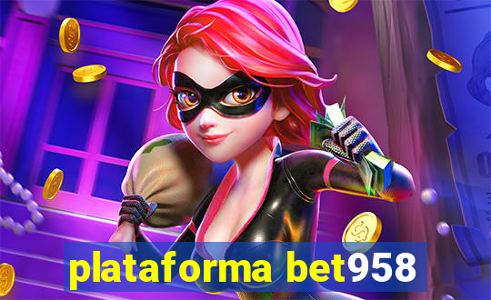 plataforma bet958