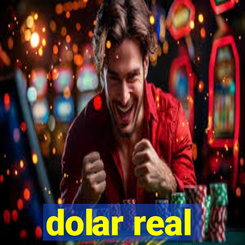 dolar real