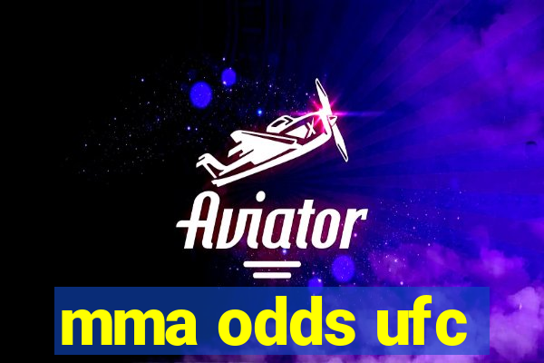 mma odds ufc