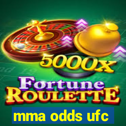 mma odds ufc