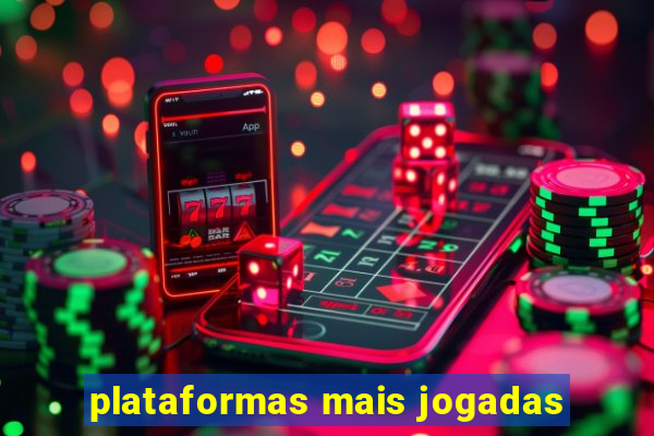 plataformas mais jogadas