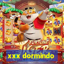 xxx dormindo