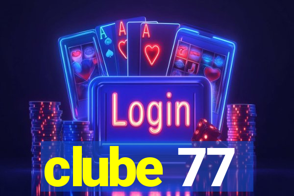 clube 77