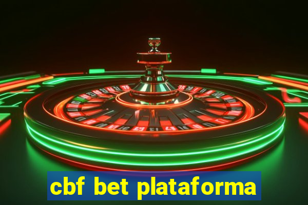 cbf bet plataforma