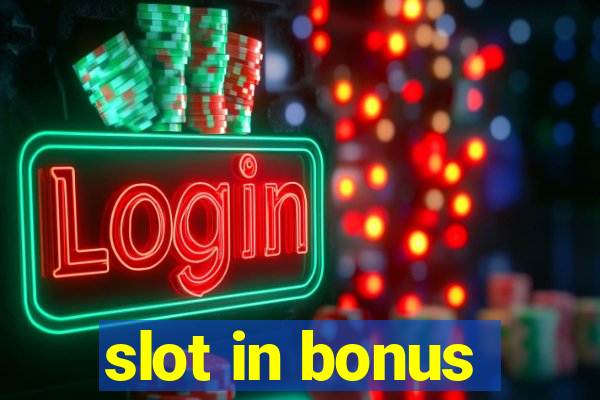 slot in bonus