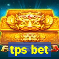 tps bet