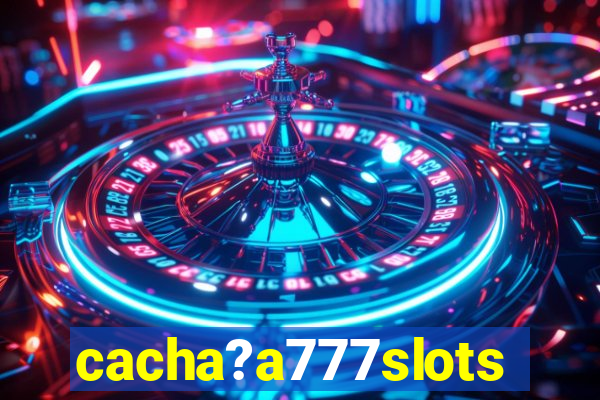 cacha?a777slots