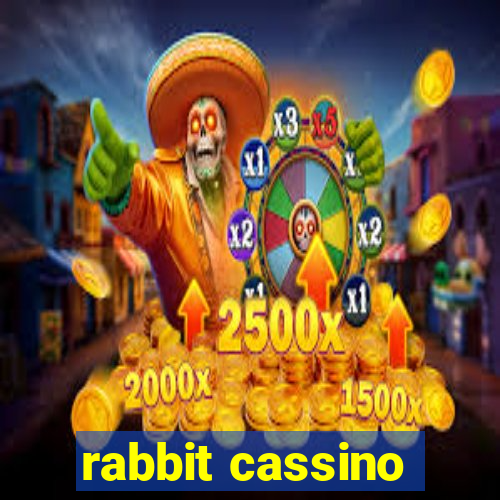 rabbit cassino