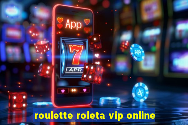 roulette roleta vip online