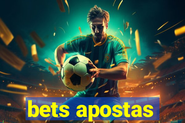 bets apostas