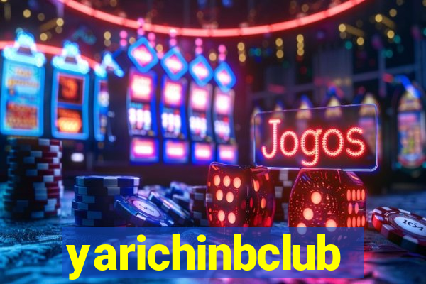 yarichinbclub