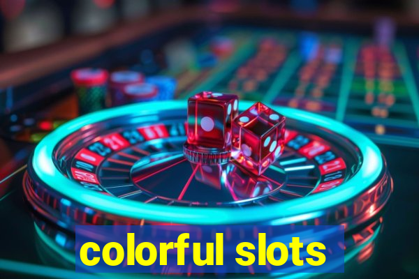 colorful slots