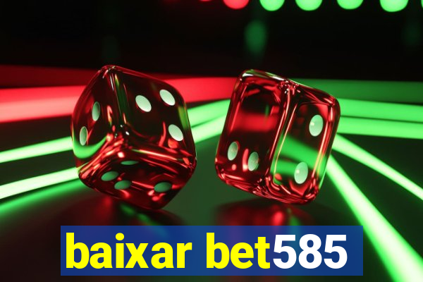 baixar bet585