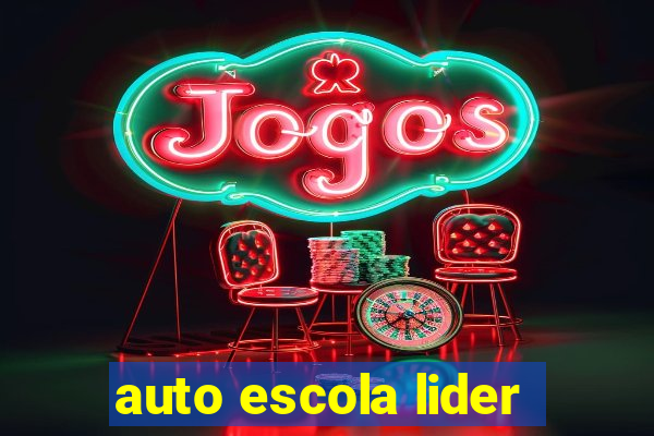 auto escola lider