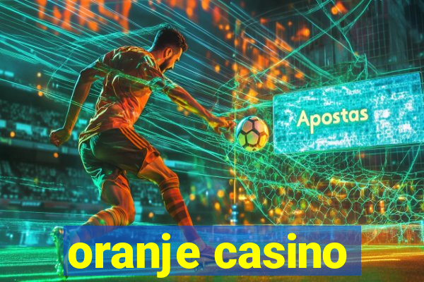 oranje casino