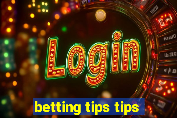 betting tips tips