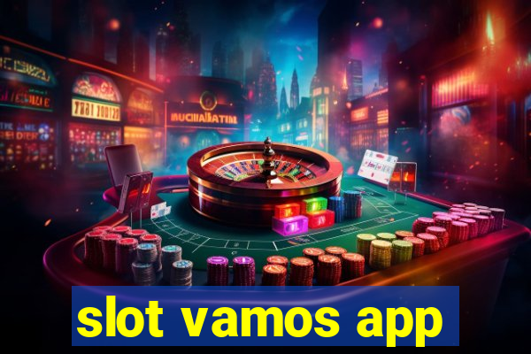 slot vamos app