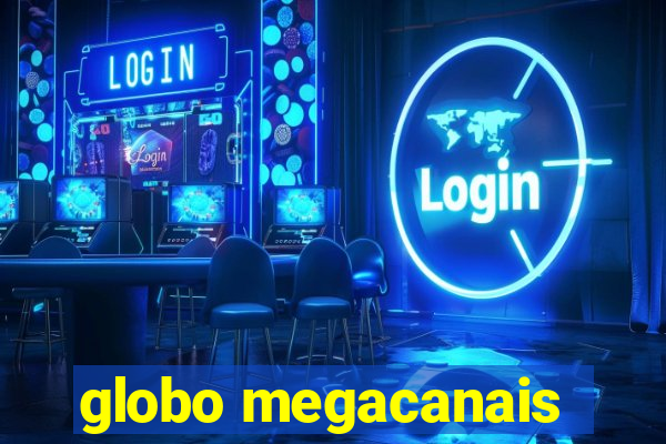 globo megacanais