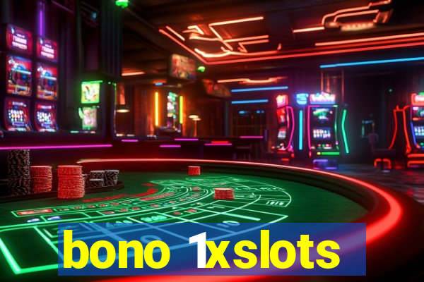 bono 1xslots