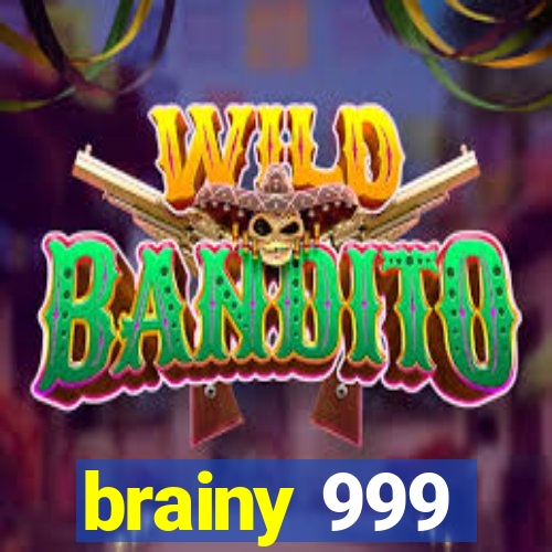 brainy 999