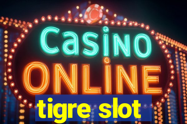 tigre slot