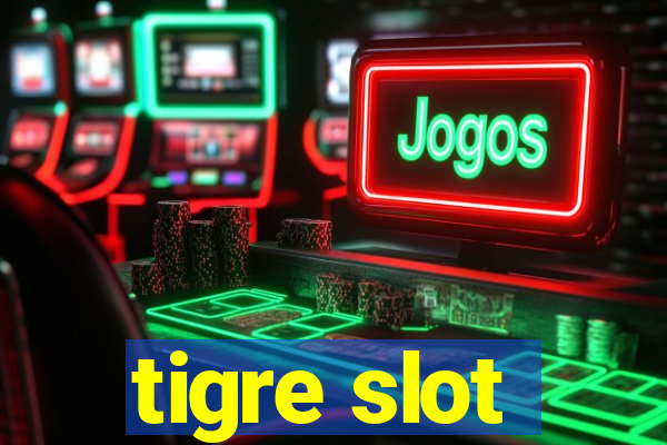 tigre slot