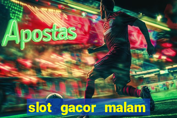 slot gacor malam ini pragmatic