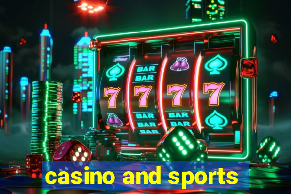 casino and sports