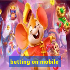 betting on mobile