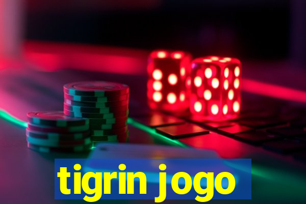 tigrin jogo