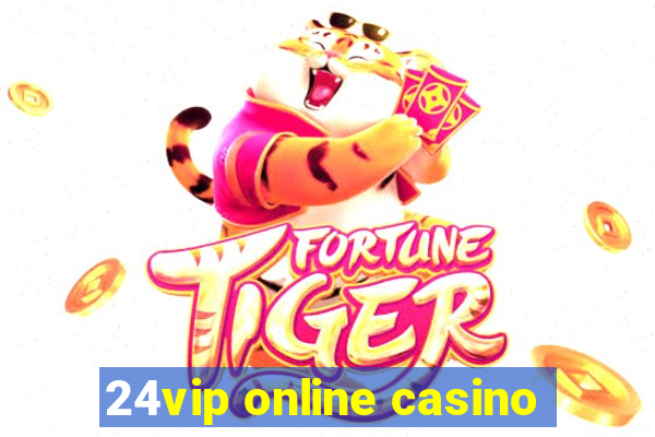 24vip online casino