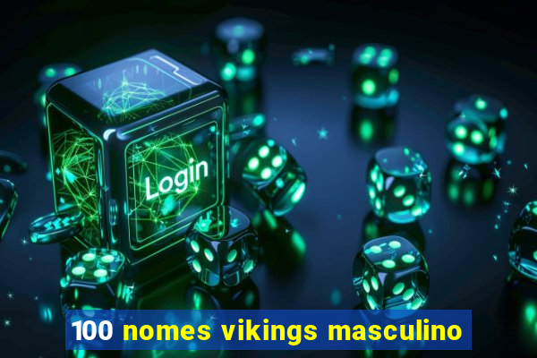 100 nomes vikings masculino