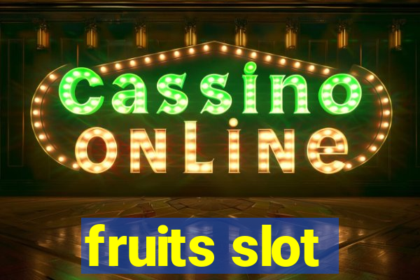 fruits slot