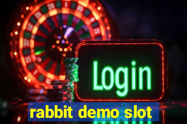 rabbit demo slot