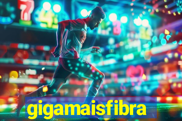 gigamaisfibra