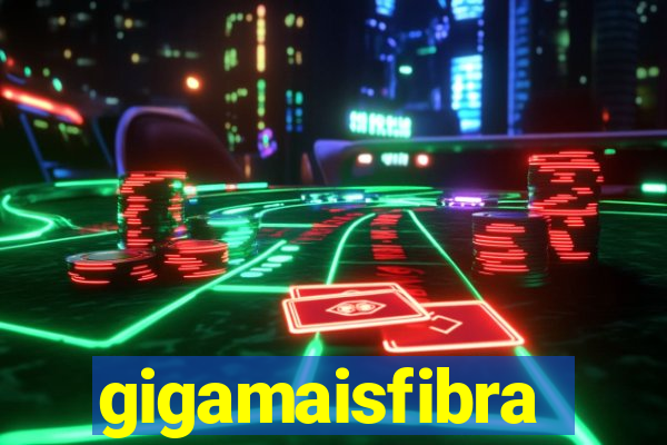 gigamaisfibra