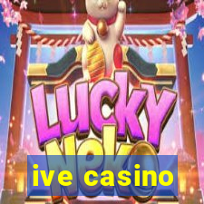 ive casino