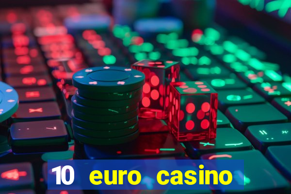 10 euro casino bonus ohne einzahlung 2021